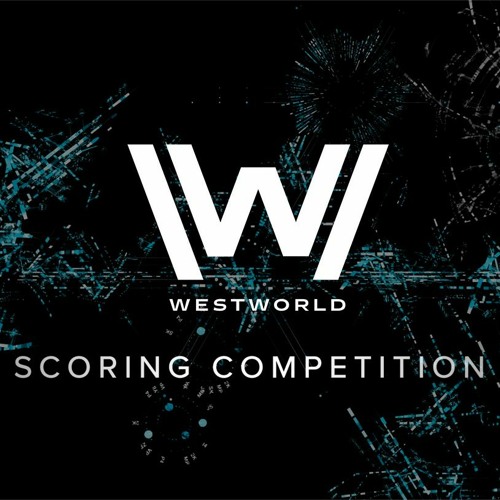 Westworld Scoreing Competition (Spitfire Audio)